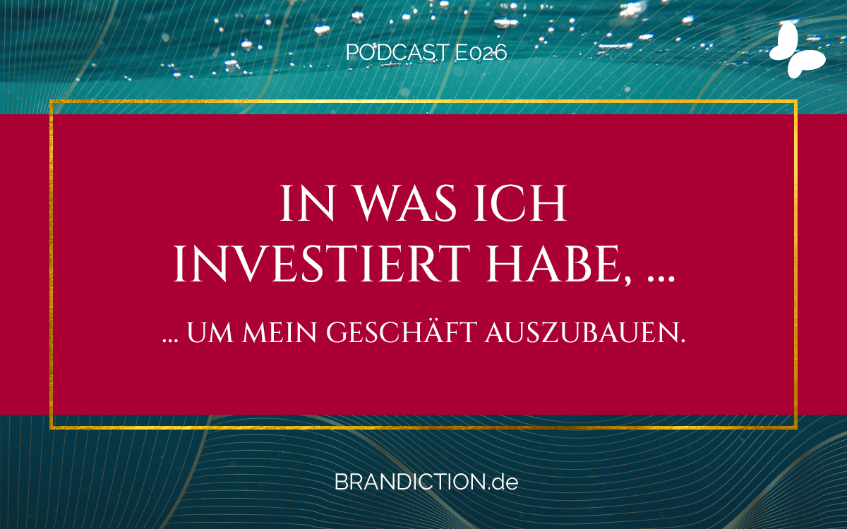 {E026} In was ich investiert habe, um mein Geschäft auszubauen.