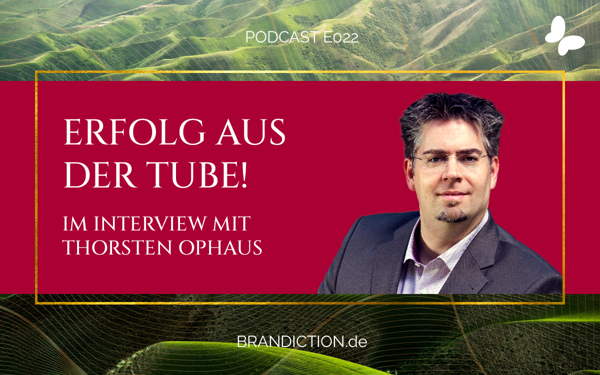 {E022} Erfolg aus der Tube! Im Interview mit Thorsten Ophaus